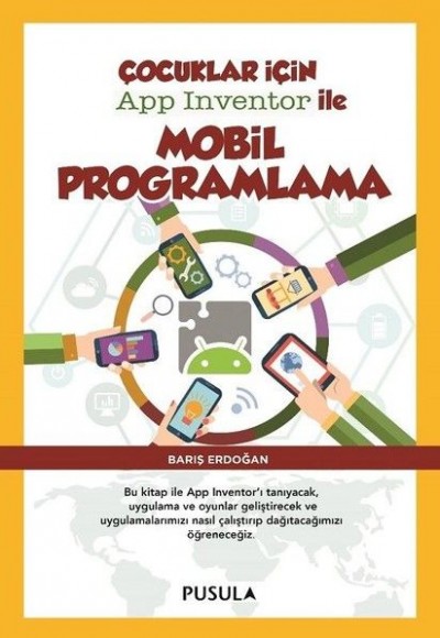 Çocuklar için App Inventor ile Mobil Programlama Çocuklar için App Inventor ile Mobil Programlama