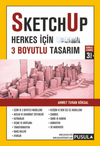 Sketchup-Herkes İçin 3 Boyutlu Tasarım Sketchup-Herkes İçin 3 Boyutlu Tasarım