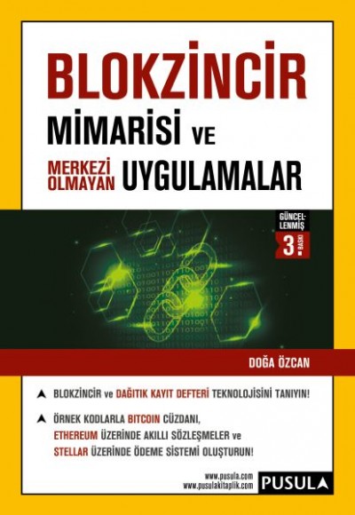 Blokzincir Mimarisi Ve Merkezi Olmayan Uygulamalar Blokzincir Mimarisi Ve Merkezi Olmayan Uygulamalar
