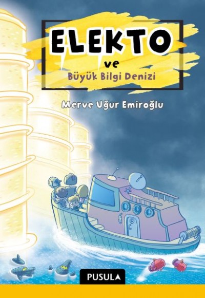 Elekto ve Büyük Bilgi Denizi Elekto ve Büyük Bilgi Denizi