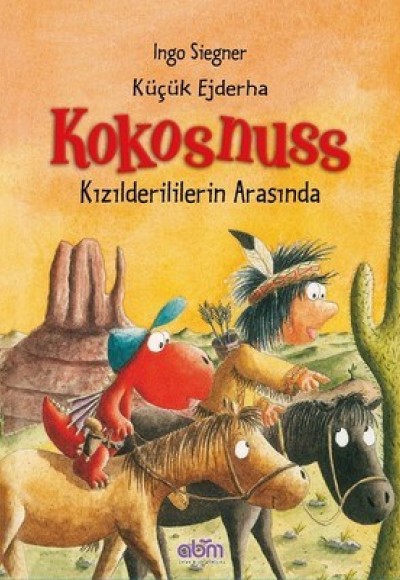 Küçük Ejderha Kokosnuss - Kızılderililerin Arasında Küçük Ejderha Kokosnuss - Kızılderililerin Arasında