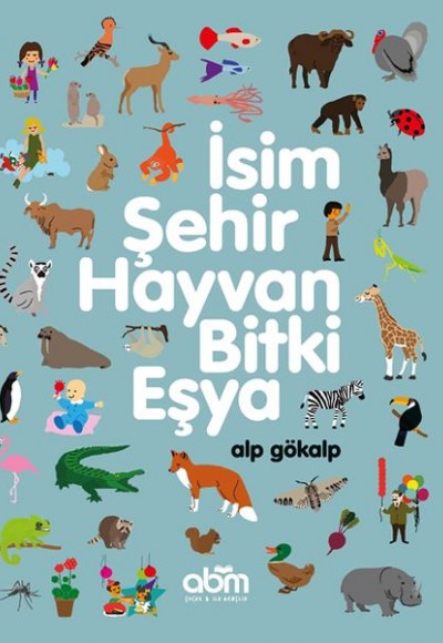 İsim, Şehir, Hayvan, Bitki, Eşya İsim, Şehir, Hayvan, Bitki, Eşya