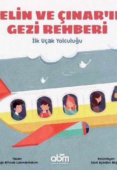 Pelin ve Çınar'ın Gezi Rehberi - İlk Uçak Yolculuğu Pelin ve Çınar'ın Gezi Rehberi - İlk Uçak Yolculuğu