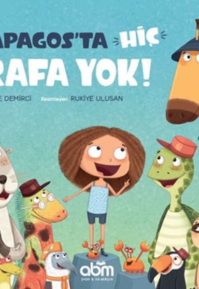 Galapagos'ta Hiç Zürafa Yok! Galapagos'ta Hiç Zürafa Yok!