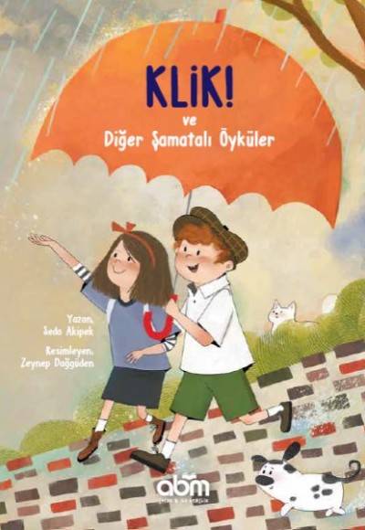 Klik! ve Diğer Şamatalı Öyküler Klik! ve Diğer Şamatalı Öyküler