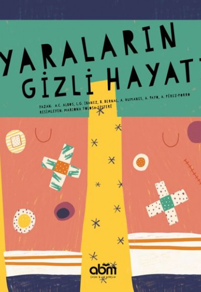 Yaraların Gizli Hayatı Yaraların Gizli Hayatı