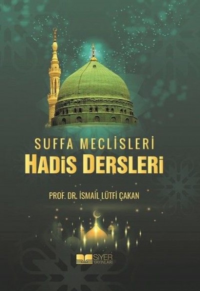 Suffa Meclisleri Hadis Dersleri Suffa Meclisleri Hadis Dersleri
