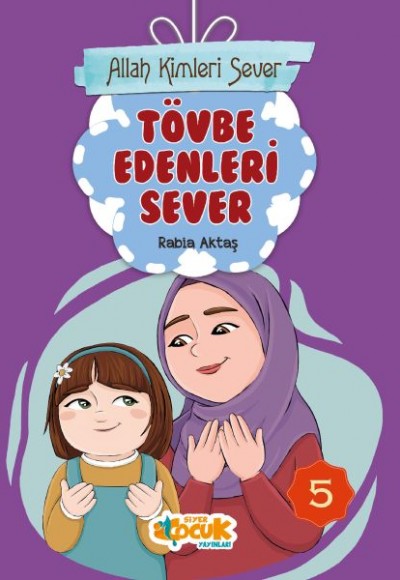 Allah Kimleri Sever 5 - Tövbe Edenleri Sever Allah Kimleri Sever 5 - Tövbe Edenleri Sever