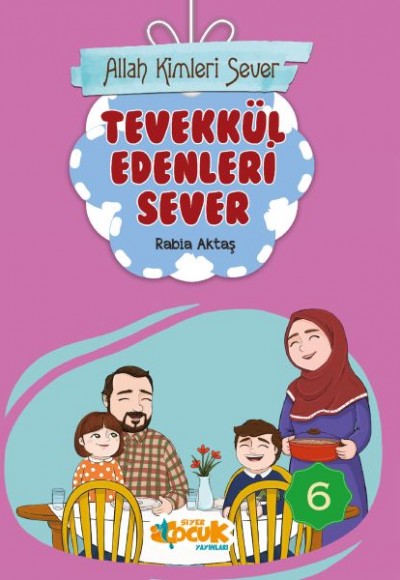 Allah Kimleri Sever Serisi 6 - Tevekkül Edenleri Sever Allah Kimleri Sever Serisi 6 - Tevekkül Edenleri Sever