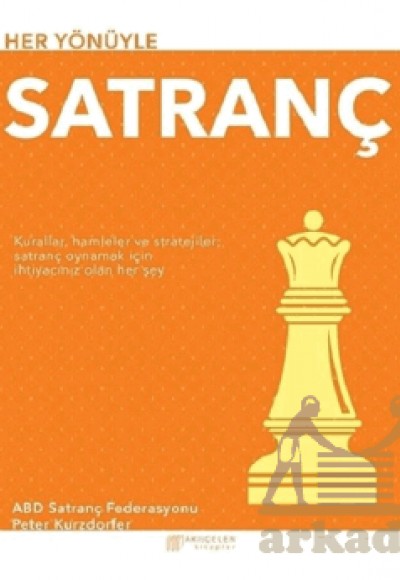 Her Yönüyle Satranç Her Yönüyle Satranç
