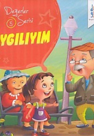 Değerler Serisi 5 - Saygılıyım Değerler Serisi 5 - Saygılıyım