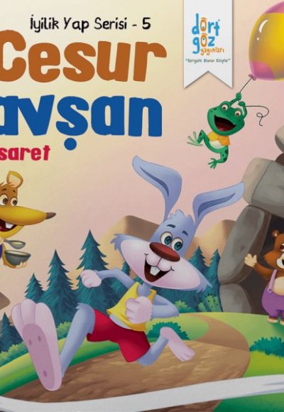 İyilik Yap Serisi 5 - Cesur Tavşan - Cesaret İyilik Yap Serisi 5 - Cesur Tavşan - Cesaret