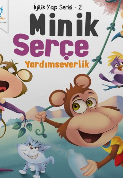 İyilik Yap Serisi 2 - Minik Serçe - Yardımseverlik İyilik Yap Serisi 2 - Minik Serçe - Yardımseverlik