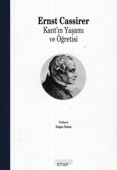 Kant'ın Yaşamı Ve Öğretisi Kant'ın Yaşamı Ve Öğretisi