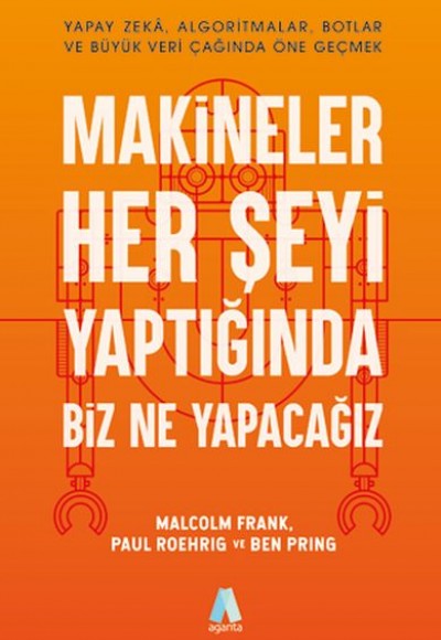 Makineler Her Şeyi Yaptığında Biz Ne Yapacağız Makineler Her Şeyi Yaptığında Biz Ne Yapacağız