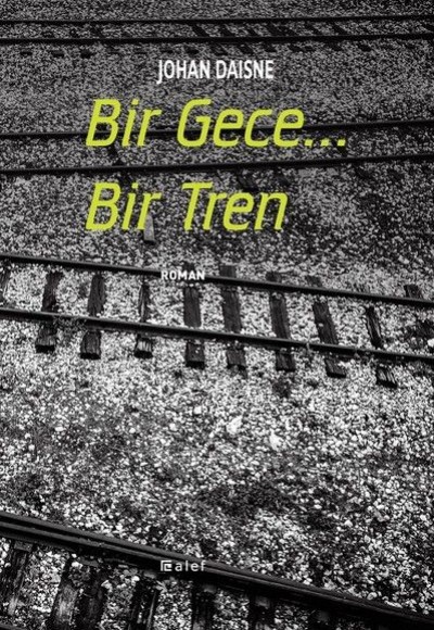 Bir Gece... Bir Tren Bir Gece... Bir Tren