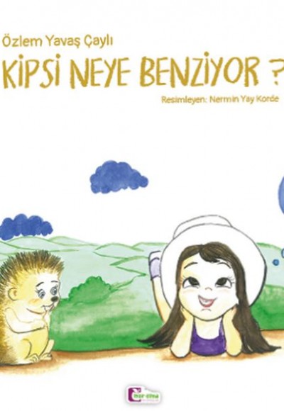 Kipsi Neye Benziyor? Kipsi Neye Benziyor?