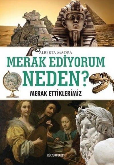 Merak Ediyorum, Neden?-Merak Ettiklerimiz Merak Ediyorum, Neden?-Merak Ettiklerimiz