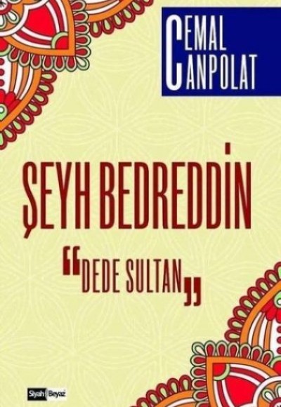 Şeyh Bedreddin Dede Sultan Şeyh Bedreddin Dede Sultan