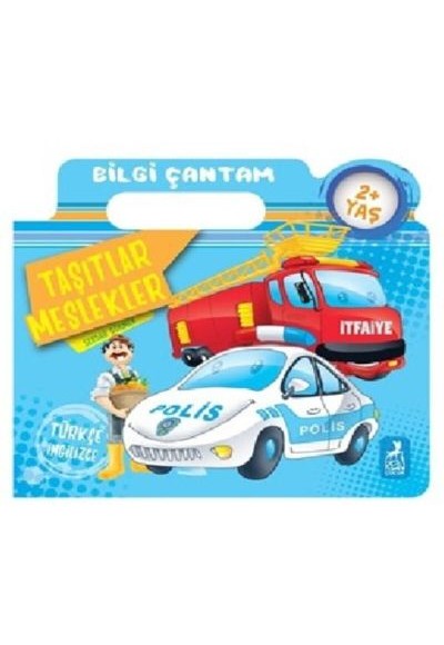 Bilgi Çantam - Taşıtlar Meslekler Bilgi Çantam - Taşıtlar Meslekler