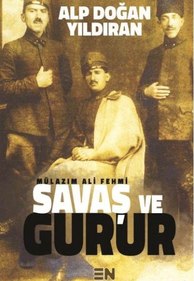 Savaş ve Gurur Savaş ve Gurur