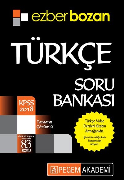 Pegem 2018 KPSS Ezberbozan Türkçe Soru Bankası Pegem 2018 KPSS Ezberbozan Türkçe Soru Bankası