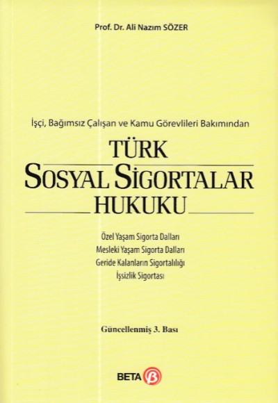 Türk Sosyal Sigortalar Hukuku Türk Sosyal Sigortalar Hukuku