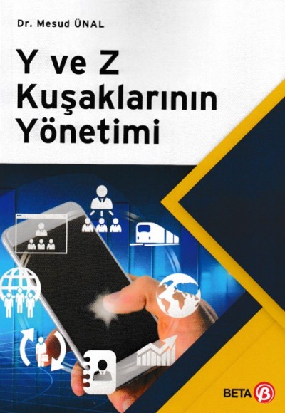 Y ve Z Kuşaklarının Yönetimi Y ve Z Kuşaklarının Yönetimi