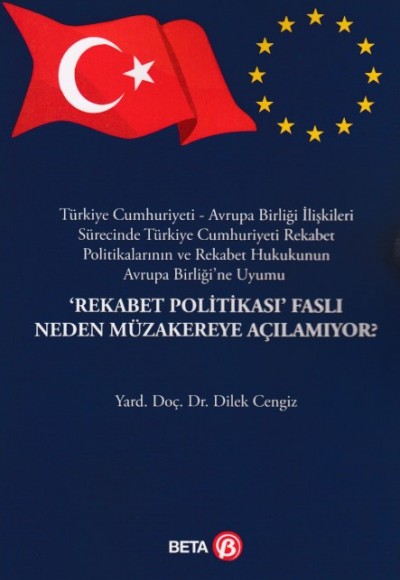 Rekabet Politikası Faslı Neden Müzakereye Açılamıyor Rekabet Politikası Faslı Neden Müzakereye Açılamıyor