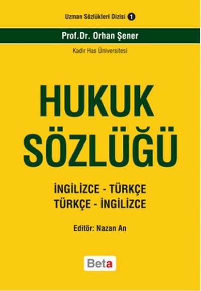 Hukuk Sözlüğü - İngilizce-Türkçe/Türkçe-İngilizce Hukuk Sözlüğü - İngilizce-Türkçe/Türkçe-İngilizce