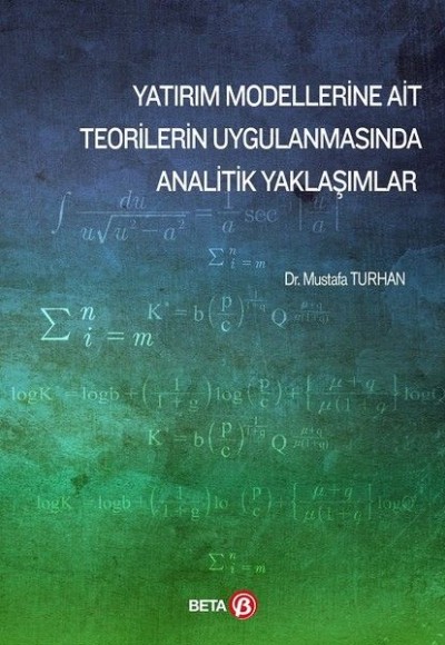 Yatırım Modellerine Ait Teorilerin Uygulanmasında Analitik Yaklaşımlar Yatırım Modellerine Ait Teorilerin Uygulanmasında Analitik Yaklaşımlar