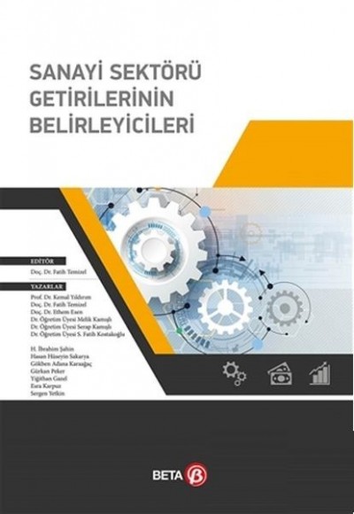 Sanayi Sektörü Getirilerinin Belirleyicileri Sanayi Sektörü Getirilerinin Belirleyicileri