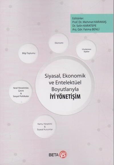 Siyasal,Ekonomik ve Entelektüel Boyutlarıyla İyi Yönetişim Siyasal,Ekonomik ve Entelektüel Boyutlarıyla İyi Yönetişim