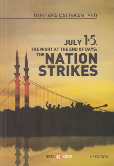 15 July The Nıght At The End Of Days - Natıon Strıkes 15 July The Nıght At The End Of Days - Natıon Strıkes