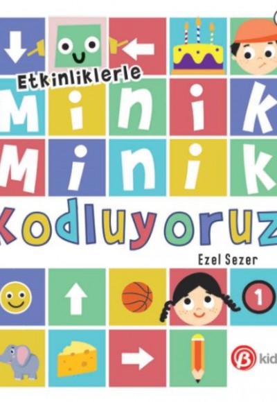 Minik Minik Kodluyoruz 1 Minik Minik Kodluyoruz 1