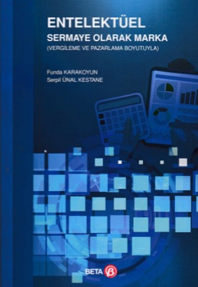 Entelektüel Sermaye Olarak Marka Entelektüel Sermaye Olarak Marka