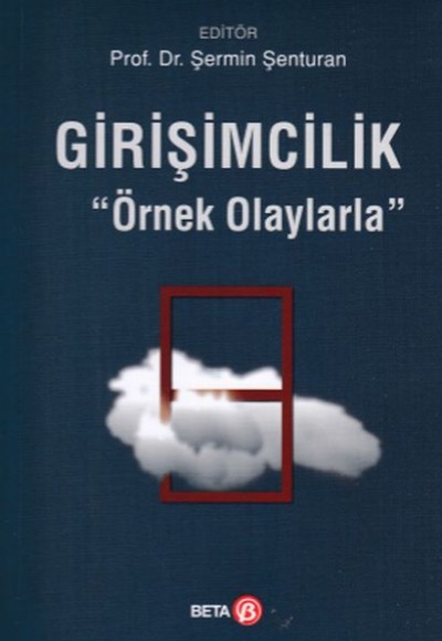 Girişimcilik Örnek Olaylarla Girişimcilik Örnek Olaylarla