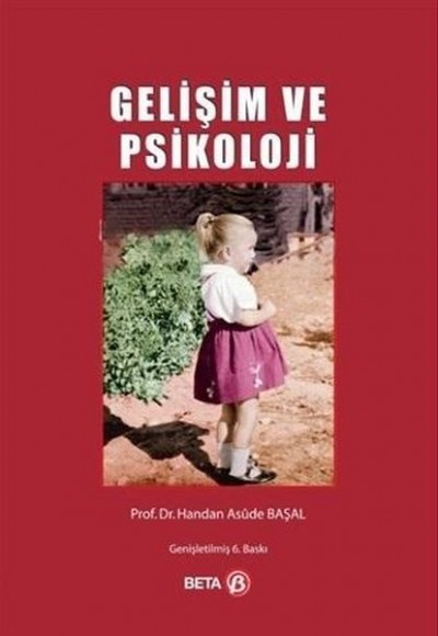 Gelişim ve Psikoloji Gelişim ve Psikoloji