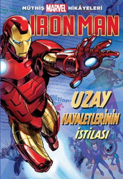 Müthiş Marvel Hikâyeleri - Iron Man Uzay Hayaletlerinin İstilası Müthiş Marvel Hikâyeleri - Iron Man Uzay Hayaletlerinin İstilası