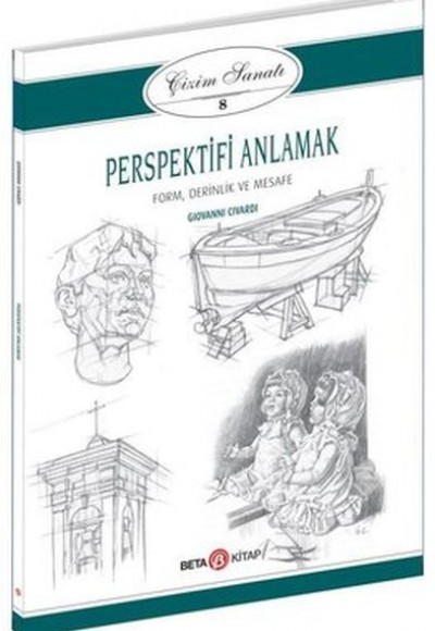 Çizim Sanatı Serisi 8 - Perspektifi Anlamak Çizim Sanatı Serisi 8 - Perspektifi Anlamak