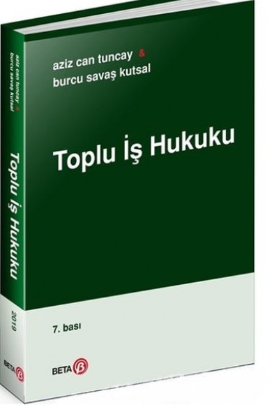 Toplu İş Hukuku Toplu İş Hukuku