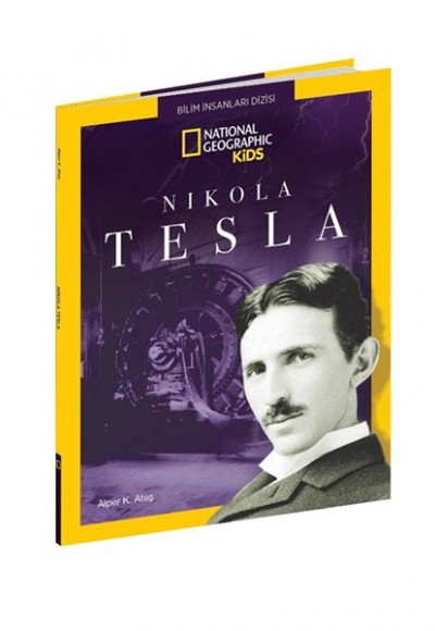 National Geographic Kids - Nikola Tesla National Geographic Kids - Nikola Tesla