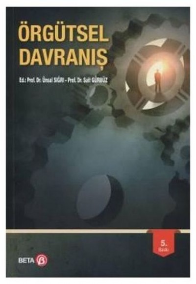 Örgütsel Davranış Örgütsel Davranış