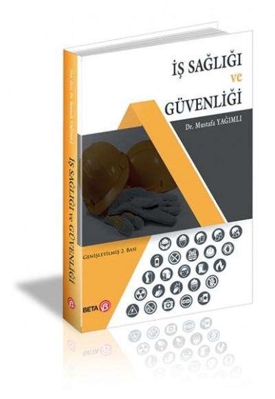 İş Sağlığı ve Güvenliği İş Sağlığı ve Güvenliği