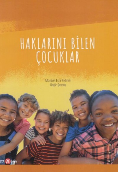 Haklarını Bilen Çocuklar Haklarını Bilen Çocuklar
