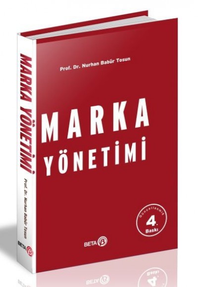 Marka Yönetimi (Prof. Dr. Nurhan Babür Tosun) Marka Yönetimi (Prof. Dr. Nurhan Babür Tosun)
