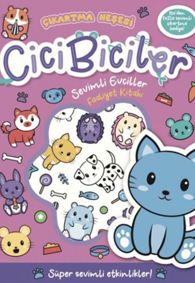 Cicibiciler Sevimli Evciller Faaliyet Kitabı Cicibiciler Sevimli Evciller Faaliyet Kitabı