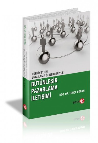 Bütünleşik Pazarlama İletişimi Bütünleşik Pazarlama İletişimi
