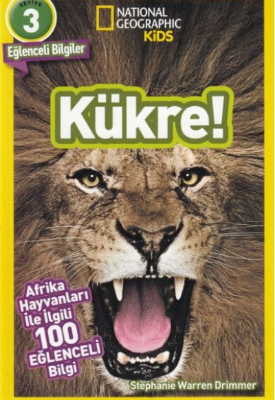 Kükre! - Afrika Hayvanları ile İlgili 100 Eğlenceli Bilgi - 3 Seviye Kükre! - Afrika Hayvanları ile İlgili 100 Eğlenceli Bilgi - 3 Seviye