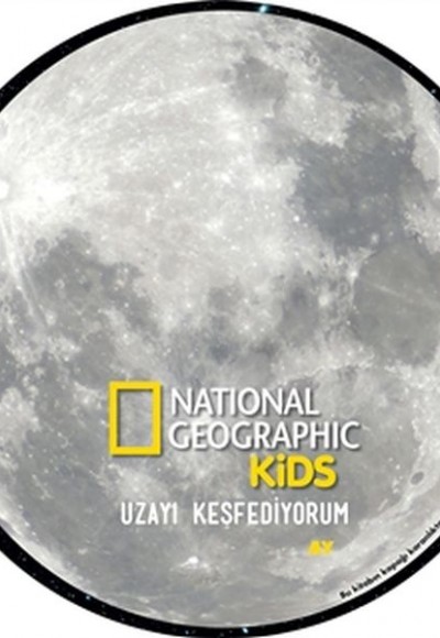 Ay - Uzayı Keşfediyorum - National Geographic Kids Ay - Uzayı Keşfediyorum - National Geographic Kids
